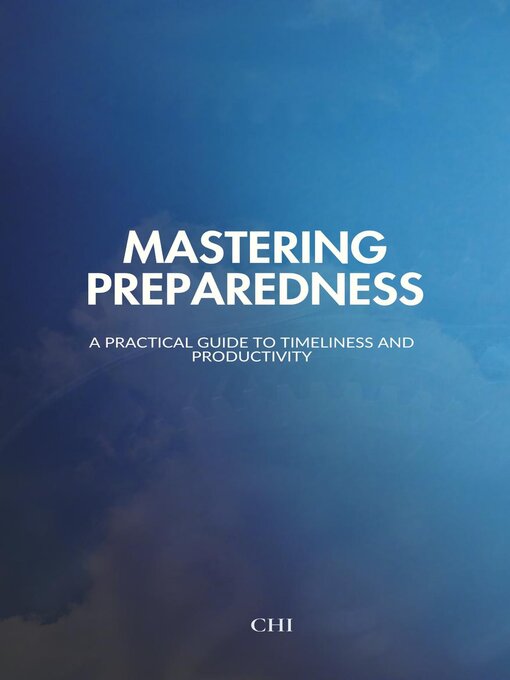 Title details for Mastering Preparedness by Chi - Available